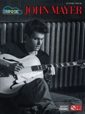 cover image of John Mayer--Strum & Sing (Songbook)